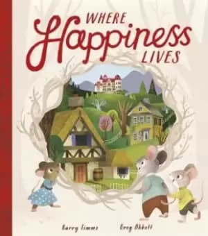 Image of Where Happiness Lives by Barry Timms
