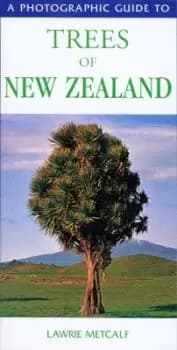 Image of A photographic guide to trees of New Zealand by Lawrie Metcalf