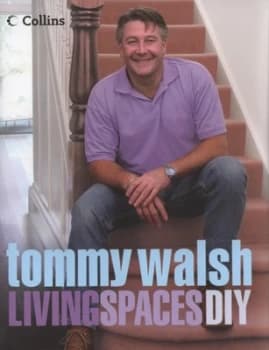 Image of Living Spaces Diy by Tommy Walsh Hardback