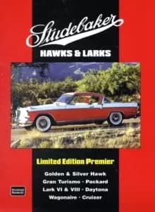 Image of Studebaker Hawks & Larks Limited Edition Premier : A Collection of Contemporary Articles Covering Models:- Gold and Silver Hawk, Gran Turismo, Packard