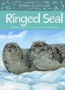 Image of Animals Illustrated: Ringed Seal