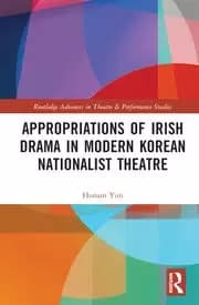 Image of Appropriations of Irish Drama in Modern Korean Nationalist Theatre
