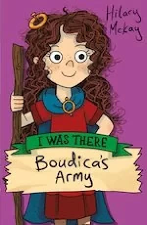 Image of I Was There...: Boudica's Army