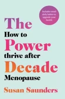 Image of The Power Decade : How to Thrive After Menopause