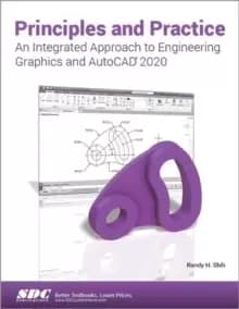 Image of Principles and Practice An Integrated Approach to Engineering Graphics and AutoCAD 2020