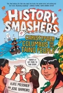 Image of History Smashers: Christopher Columbus and the Taino People