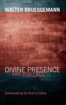 Image of Divine Presence Amid Violence by Walter Brueggemann Paperback