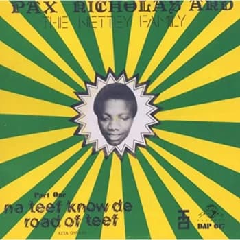 Image of Pax Nicholas And The Nettey Fa - Na Teef Know De Road Of Teef CD