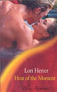 Image of Heat of the Moment by Lori Herter Book