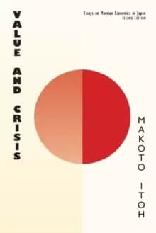 Image of Value and Crisis : Essays on Marxian Economics in Japan