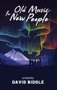 Image of old music for new people a novel