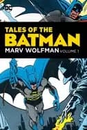 Image of Tales of the Batman: Marv Wolfman Volume 1