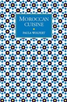 Image of Moroccan Cuisine by Paula Wolfert and Paula Wolfert and Paula Wolfert Paperback