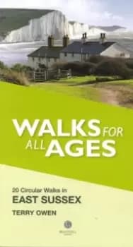 Image of Walks for All Ages in East Sussex : 20 Short Walks for All the Family