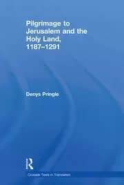 Image of Pilgrimage to Jerusalem and the Holy Land 1187-1291