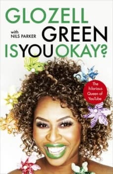 Image of Is You Okay by Glozell Green Hardback