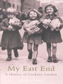 Image of My East End by Gilda Oneill Hardback