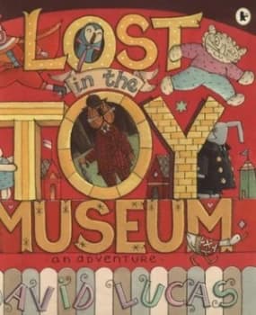 Image of Lost in the Toy Museum by David Lucas Paperback