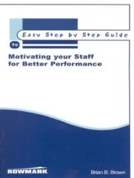 Image of Motivating People for Better Performance by Brian B Brown Paperback