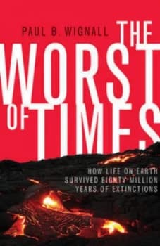 Image of The Worst of Times by Paul B. Wignall