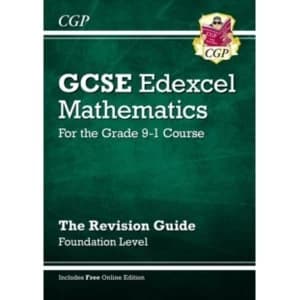 Image of GCSE Maths Edexcel Revision Guide: Foundation - for the Grade 9-1 Course (with Online Edition)