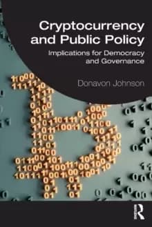 Image of Cryptocurrency and Public Policy : Implications for Democracy and Governance