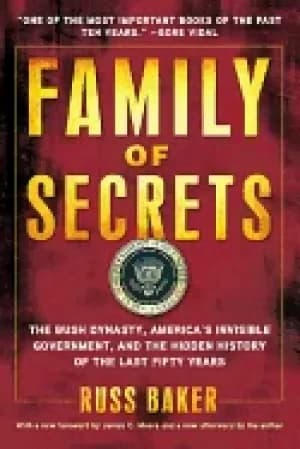 Image of family of secrets the bush dynasty americas invisible government and the h
