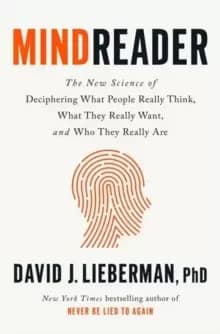 Image of Mindreader : The New Science of Deciphering What People Really Think, What They Really Want, and Who They Really Are