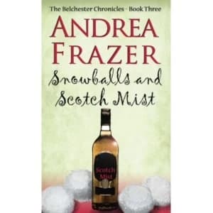 Image of Snowballs and Scotch Mist : Belchester Chronicle : 3