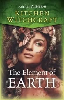 Image of Kitchen Witchcraft: The Element of Earth