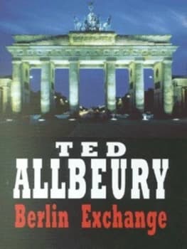 Image of Berlin Exchange by Ted Allbeury Hardback