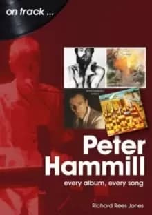 Image of Peter Hammill On Track : Every Album, Every Song