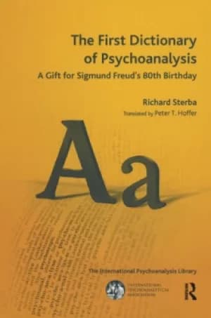 Image of The First Dictionary of PsychoanalysisA Gift for Sigmund Freud's 80th Birthday