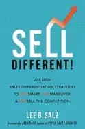 Image of sell different all new sales differentiation strategies to outsmart outmane