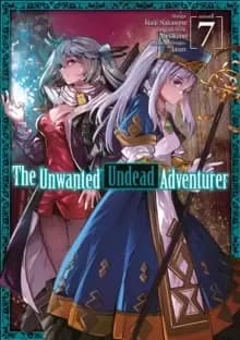 Image of The Unwanted Undead Adventurer (Manga): Volume 7