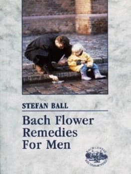 Image of Bach Flower Remedies For Him by Stefan Ball Paperback