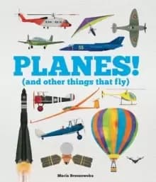 Image of Planes! (and Other Things that Fly)