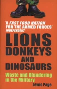 Image of Lions Donkeys and Dinosaurs by Lewis Page Paperback
