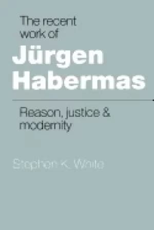 Image of recent work of jurgen habermas reason justice and modernity