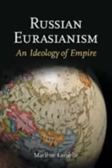 Image of Russian Eurasianism : An Ideology of Empire