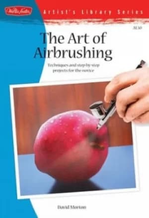 Image of The art of airbrushing by David Morton
