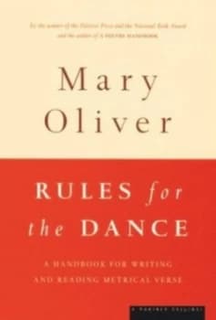 Image of Rules for the Dance by Mary Oliver Paperback