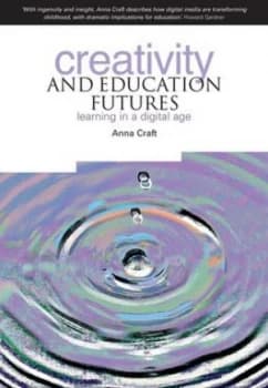 Image of Creativity and Education Futures by Anna Craft Paperback
