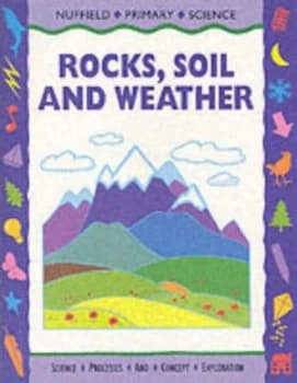 Image of Rocks Soil and Weather by Nuffield-Chelsea Curriculum Trust Paperback