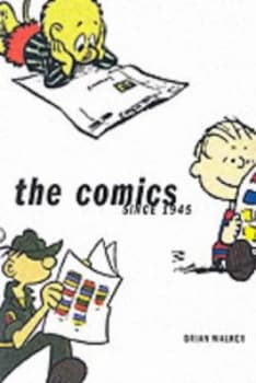 Image of The Comics since 1945 by Brian Walker Hardback