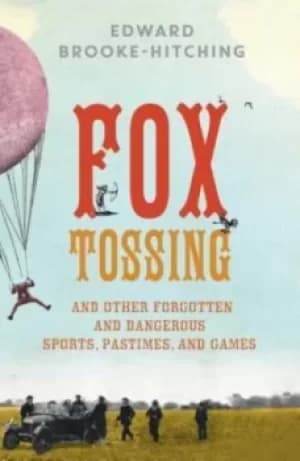 Image of Fox tossing by Edward Brooke-Hitching
