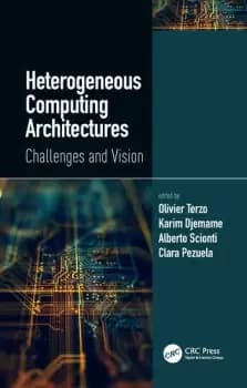 Image of Heterogeneous Computing ArchitecturesChallenges and Vision