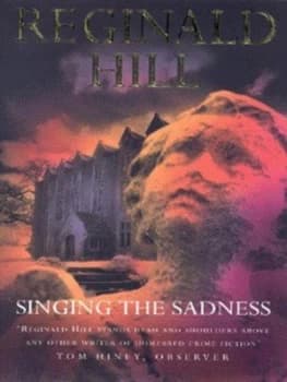 Image of Singing the Sadness by Reginald Hill Paperback