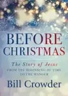 Image of before christmas the story of jesus from the beginning of time to the mange