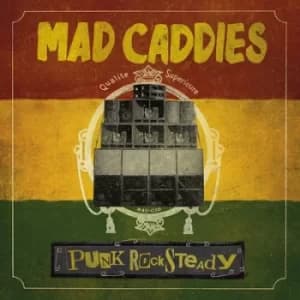 Image of Punk Rocksteady by Mad Caddies CD Album